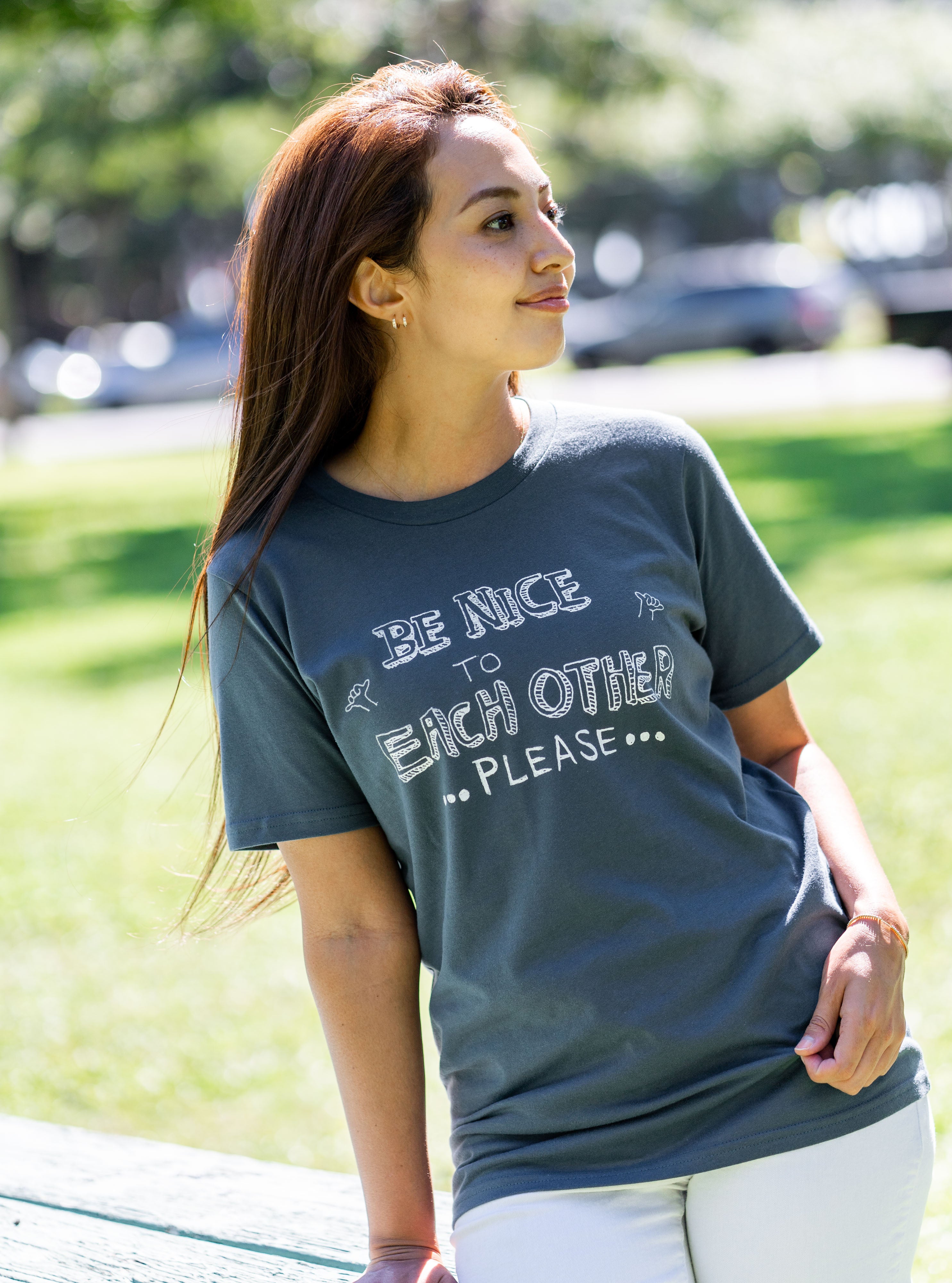 Be Nice to Each Other Please T-Shirts / 『ナイスにしましょう』Tシャツ